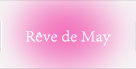 R&ecirc;ve de May